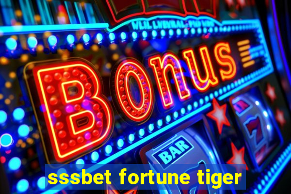 sssbet fortune tiger